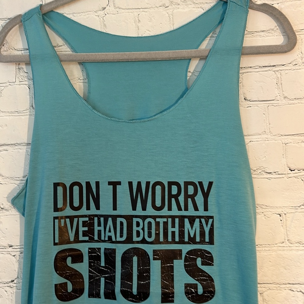 New tank top-I’ve had my shots - Picture 3 of 5